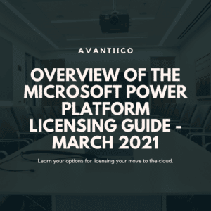 Overview of the Microsoft Power Platform Licensing Guide - March 2021