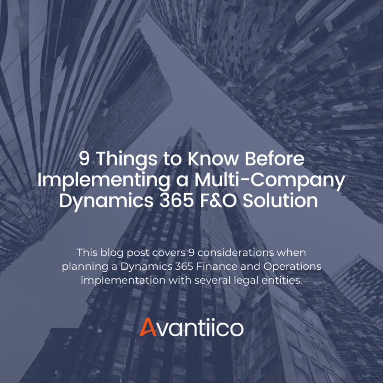 9 Things to Know Before Implementing a Multi-Company Dynamics 365 F&O Solution