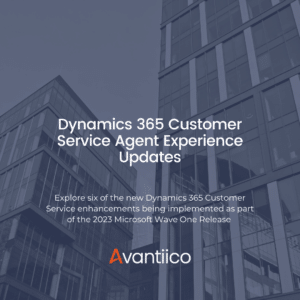 Dynamics 365 Customer Service Agent Experience Updates: featured image