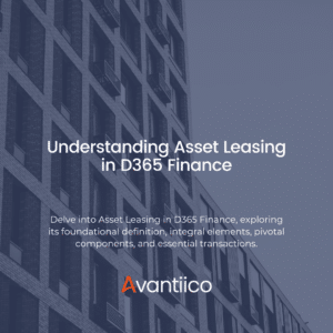 Understanding Asset Leasing in D365 Finance - Featured Image